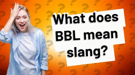 what is a bbl slang